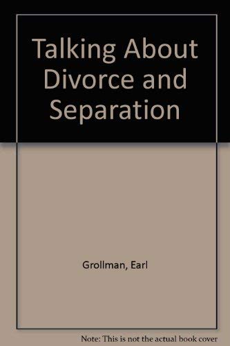 Talking about divorce: A dialogue between parent and child Books