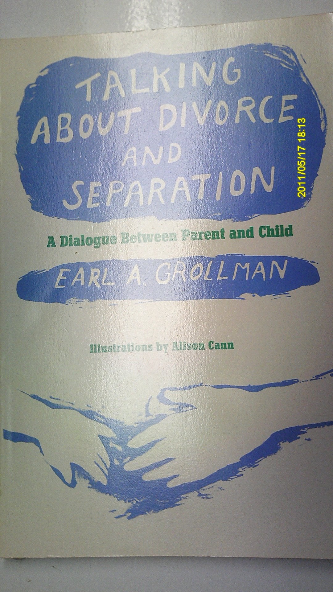 Talking About Divorce and Separation: A Dialogue Between Parent and Child Social Sciences