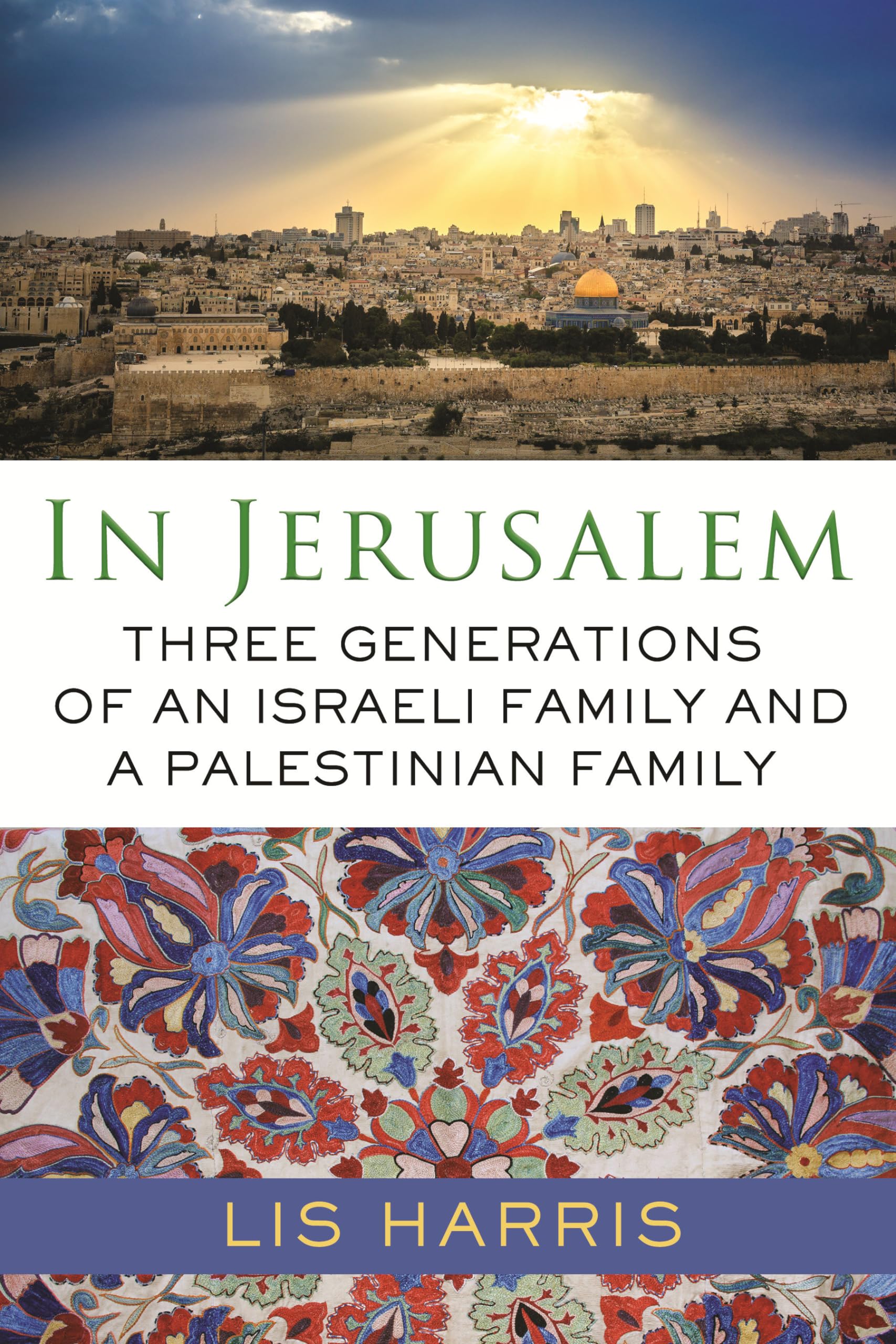 In Jerusalem: Three Generations of an Israeli Family and a Palestinian Family Books