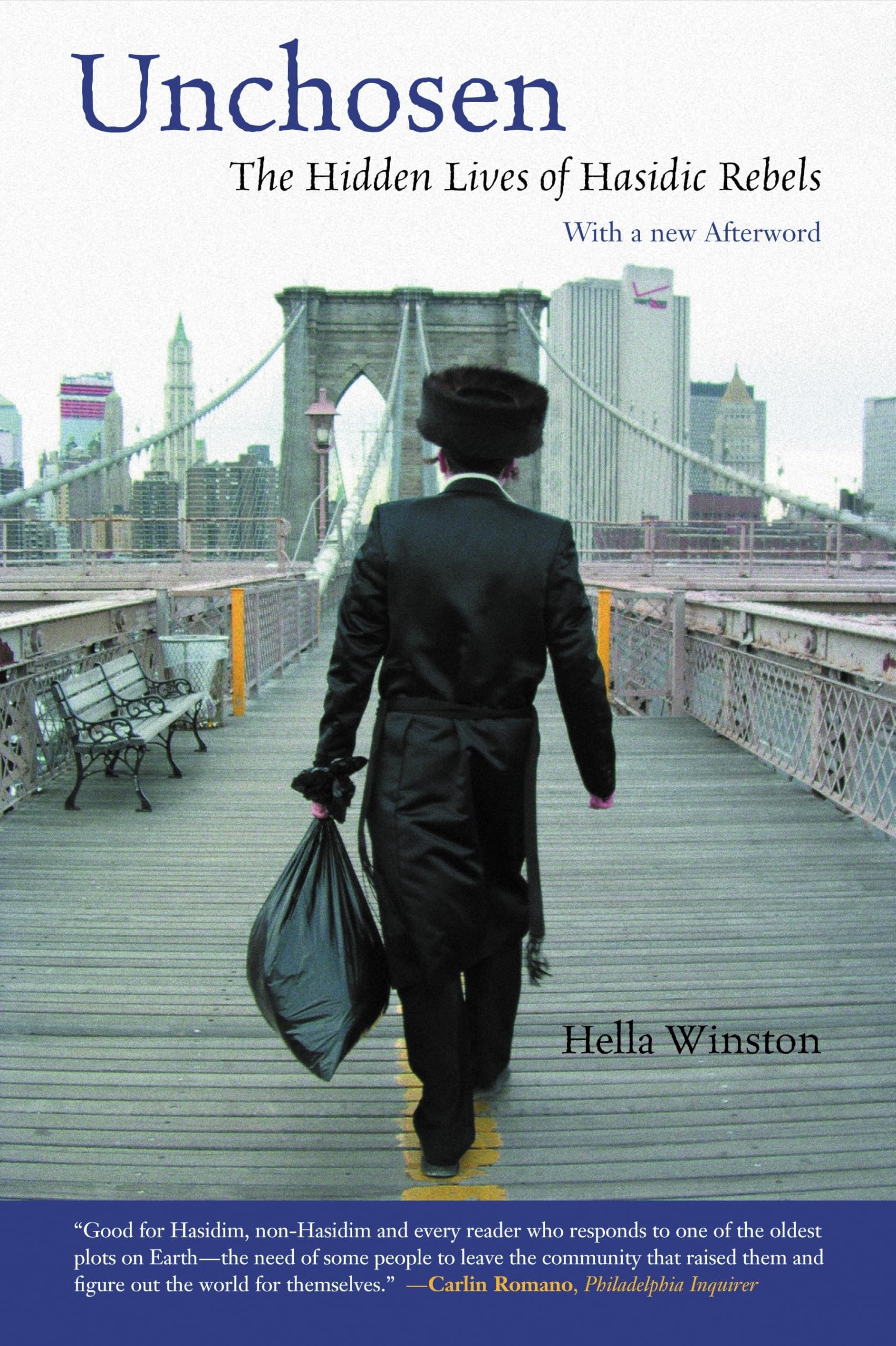Unchosen: The Hidden Lives of Hasidic Rebels Religion & Esotericism