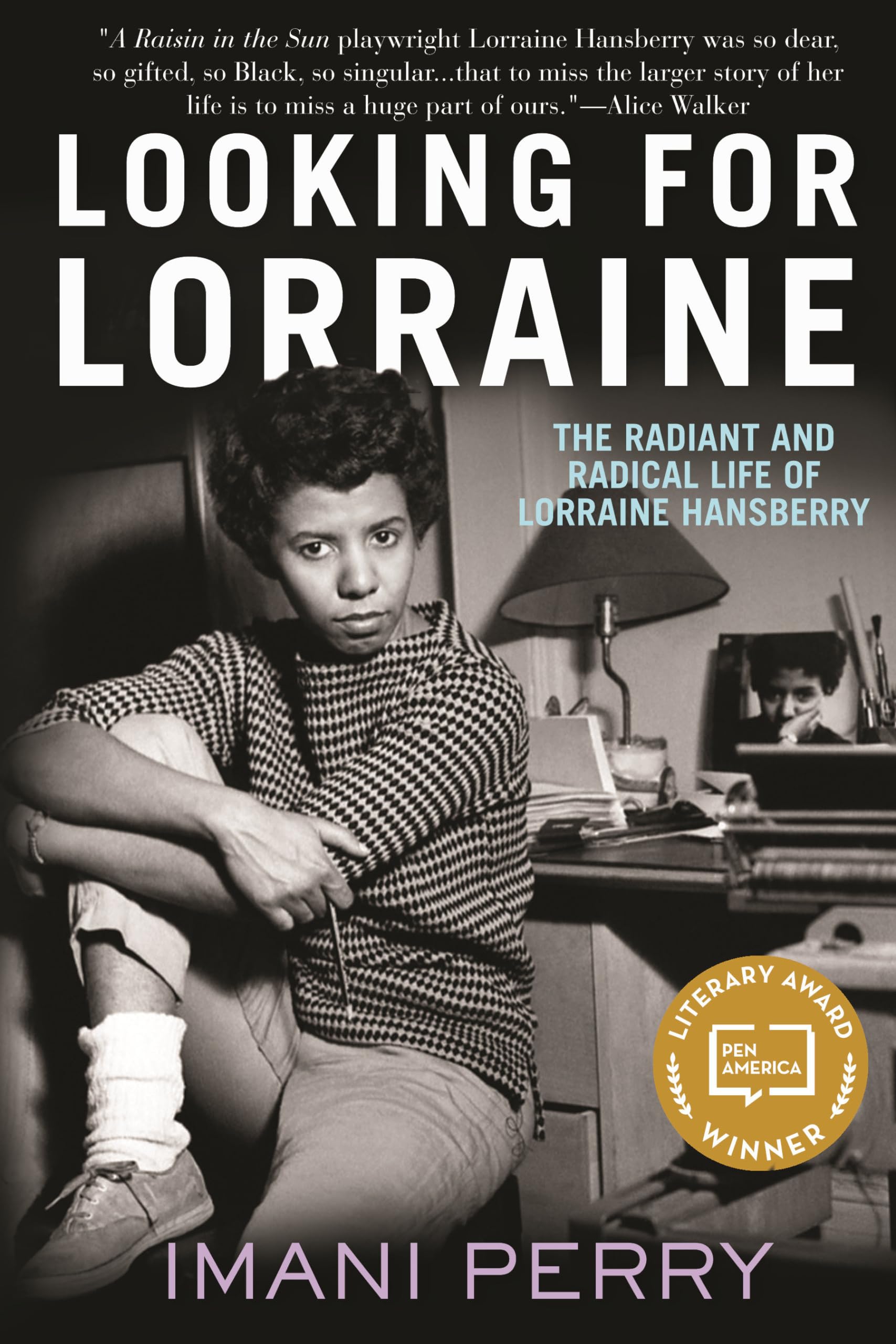 Looking for Lorraine: The Radiant and Radical Life of Lorraine Hansberry Social Sciences