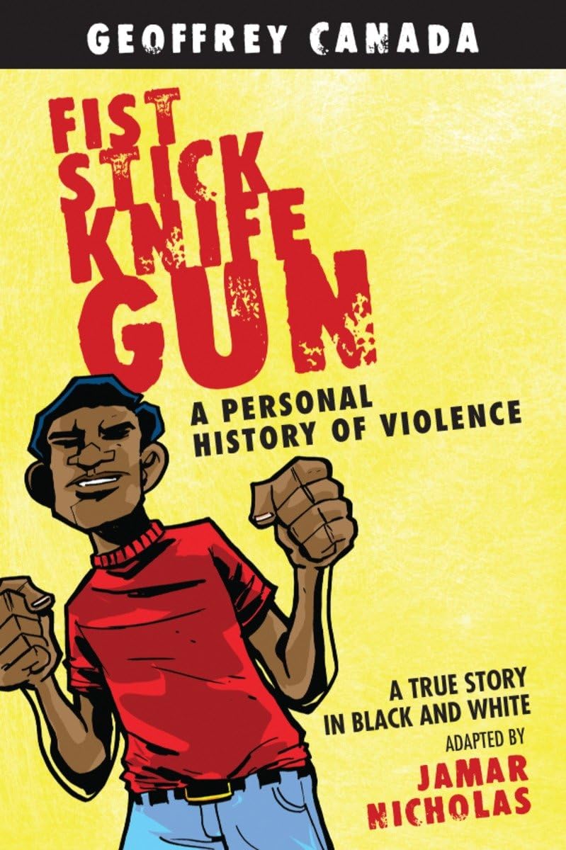 Fist Stick Knife Gun: A Personal History of Violence book