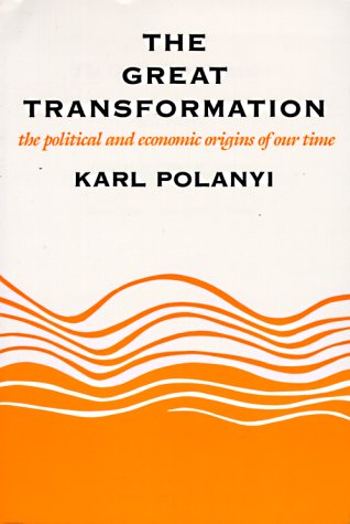 The Great Transformation: Political and Economic Origins of Our Time Business, Finance & Career