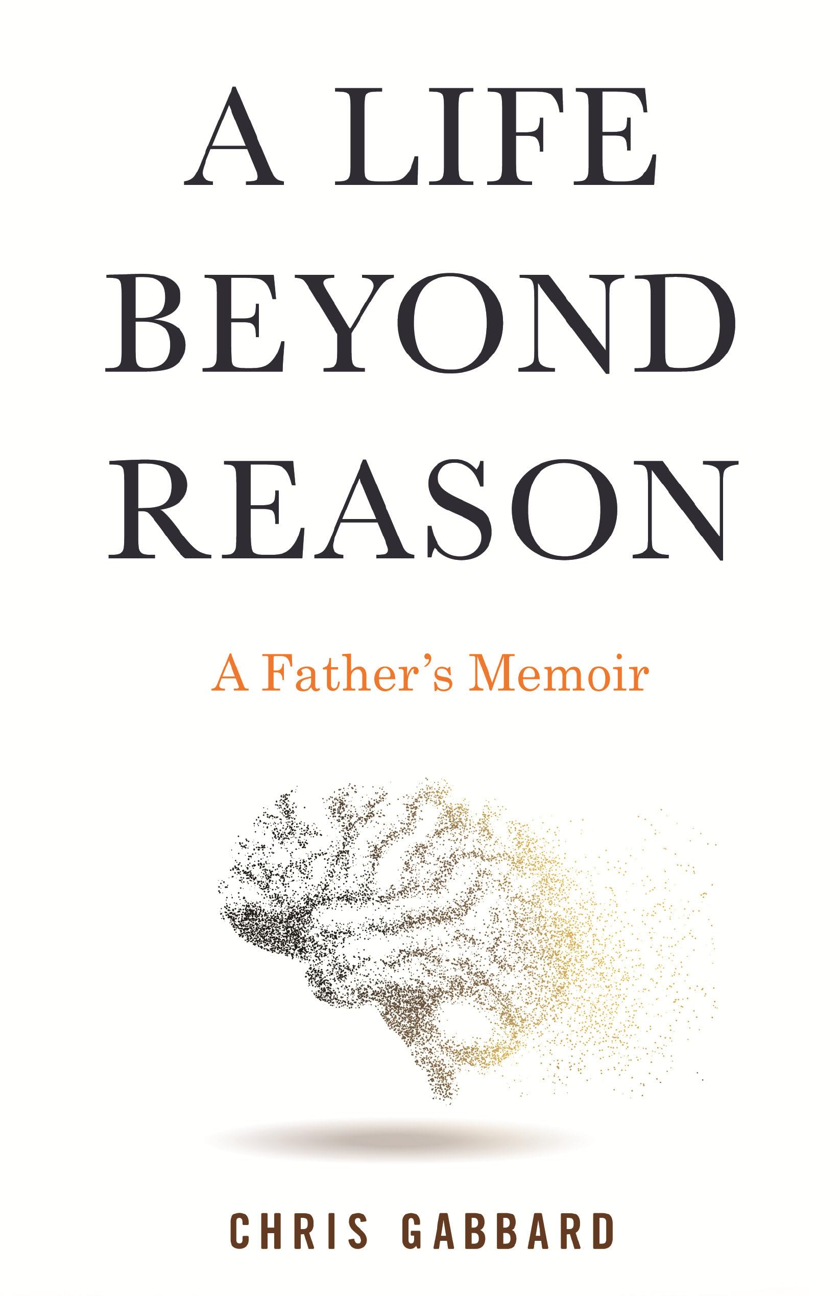 A Life Beyond Reason: A Disabled Boy and His Father's Enlightenment Philosophy