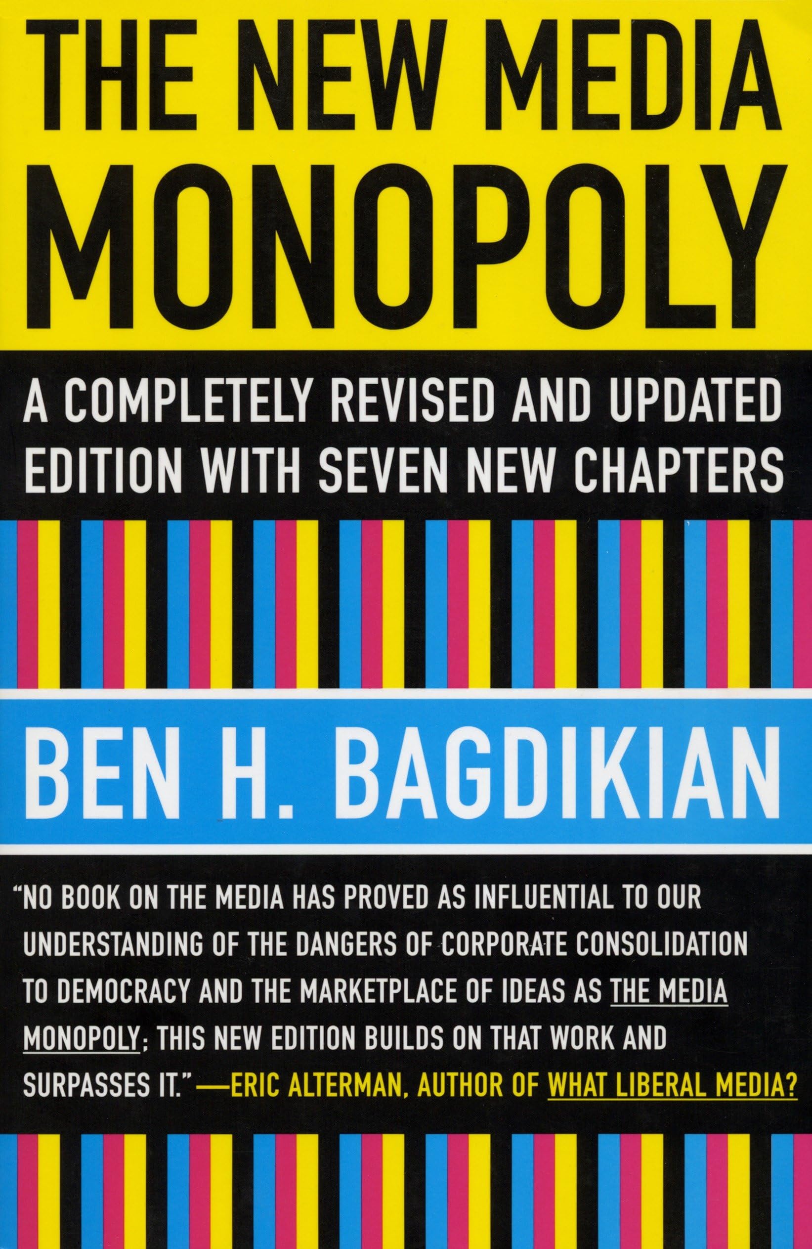 The New Media Monopoly: A Completely Revised and Updated Edition with Seven New Chapters Media & Communication