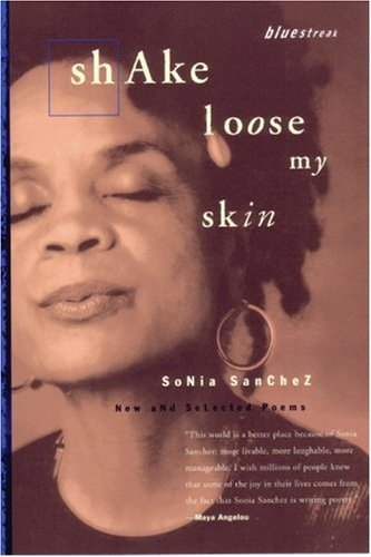 Shake Loose My Skin: New and Selected Poems Poetry