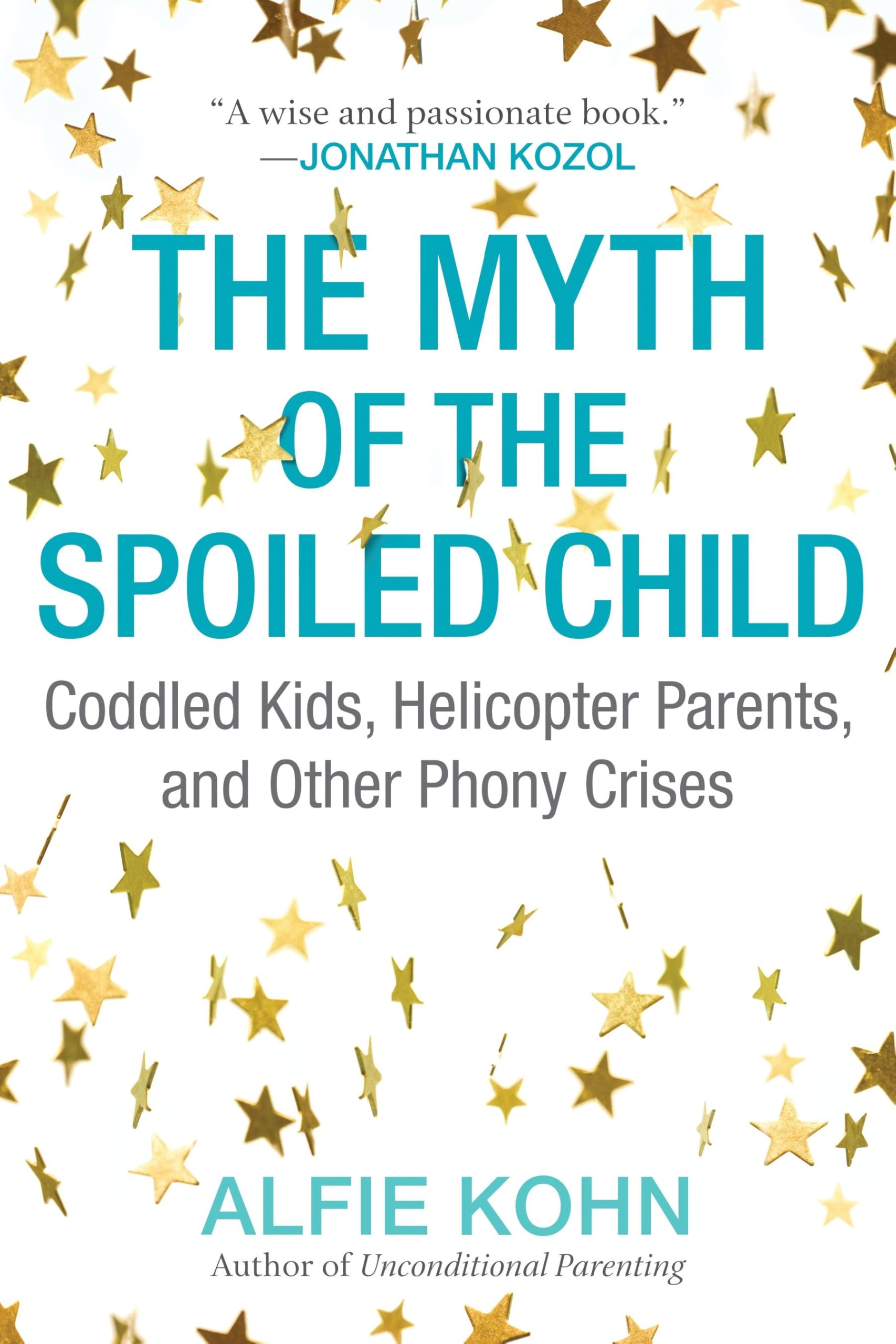 The Myth of the Spoiled Child book