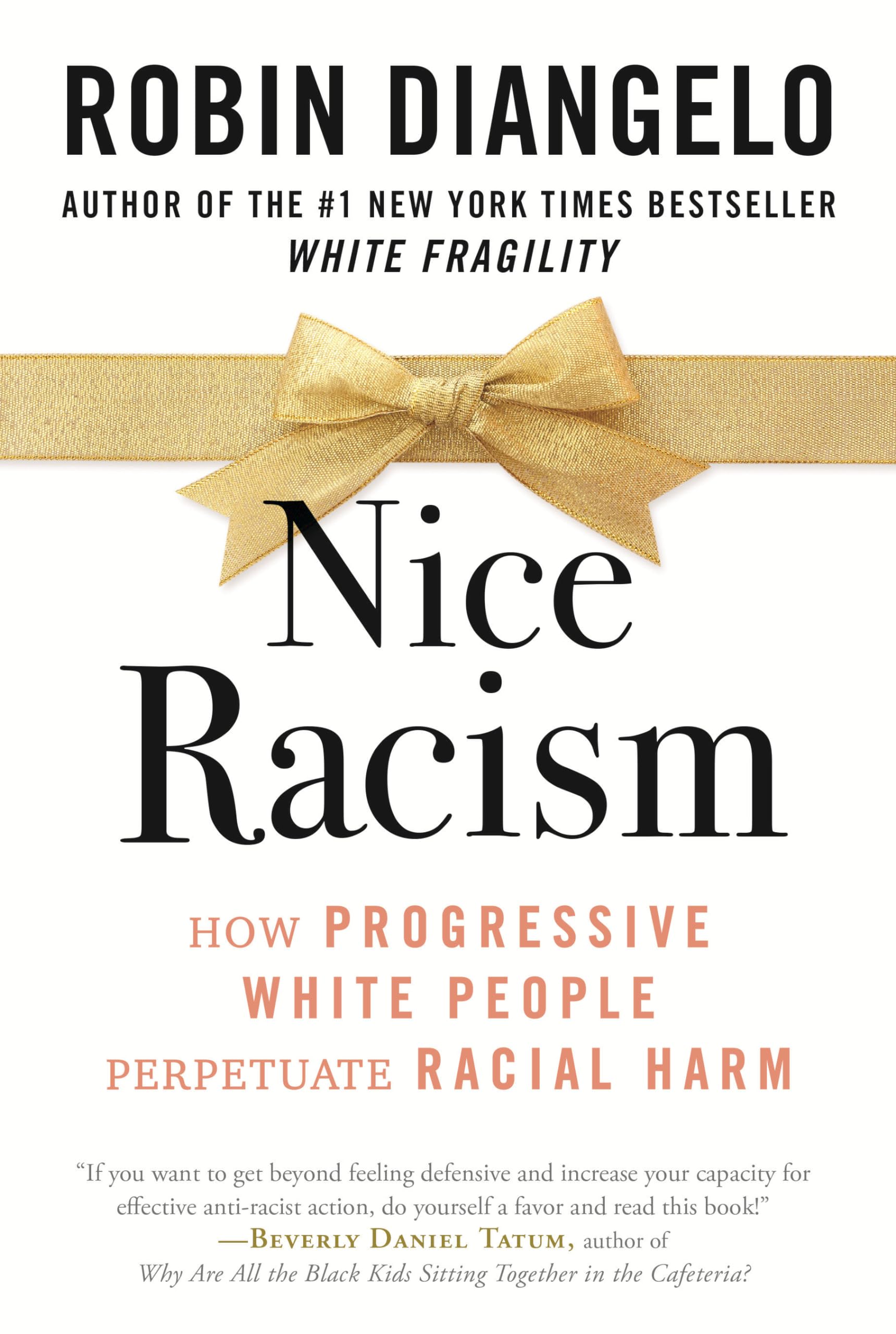 Nice Racism: How Progressive White People Perpetuate Racial Harm Social Sciences