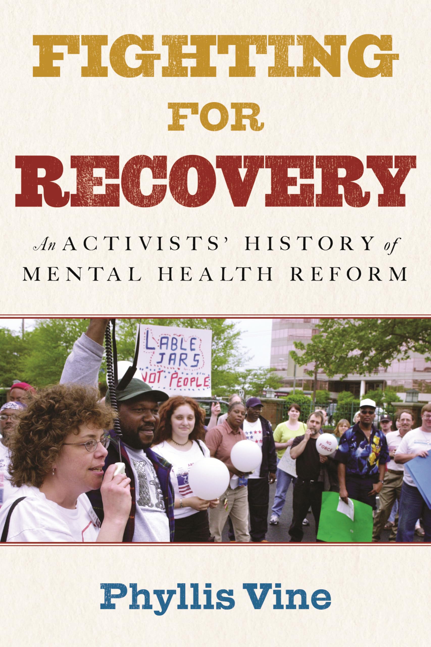 Fighting for Recovery: An Activists' History of Mental Health Reform book