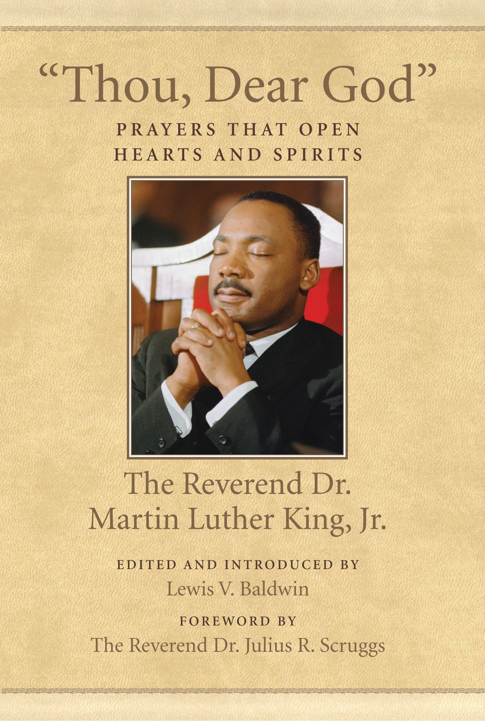 "Thou, Dear God": Prayers That Open Hearts and Spirits (King Legacy, Band 6) Social Sciences