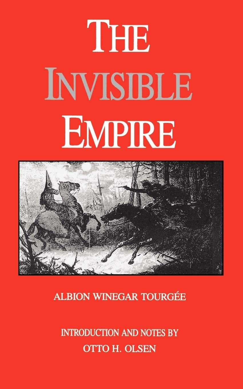 The Invisible Empire: A Concise Review of the Epoch (Library of Southern Civilization) Fiction
