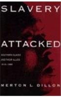 Slavery Attacked: Southern Slaves and Their Allies, 1619-1865 Social Sciences