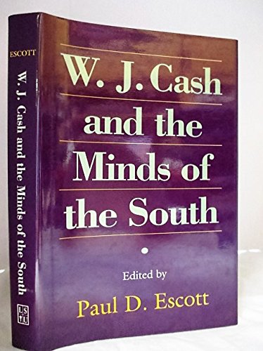 W.J. Cash and the Minds of the South Contemporary literature