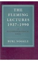 The Fleming Lectures, 1937--1990: A Historiographical Essay (The Walter Lynwood Fleming Lectures in Southern History) Film, Art & Culture