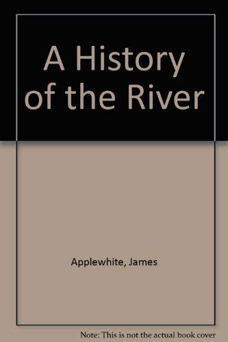 A History of the River: Poems Poetry