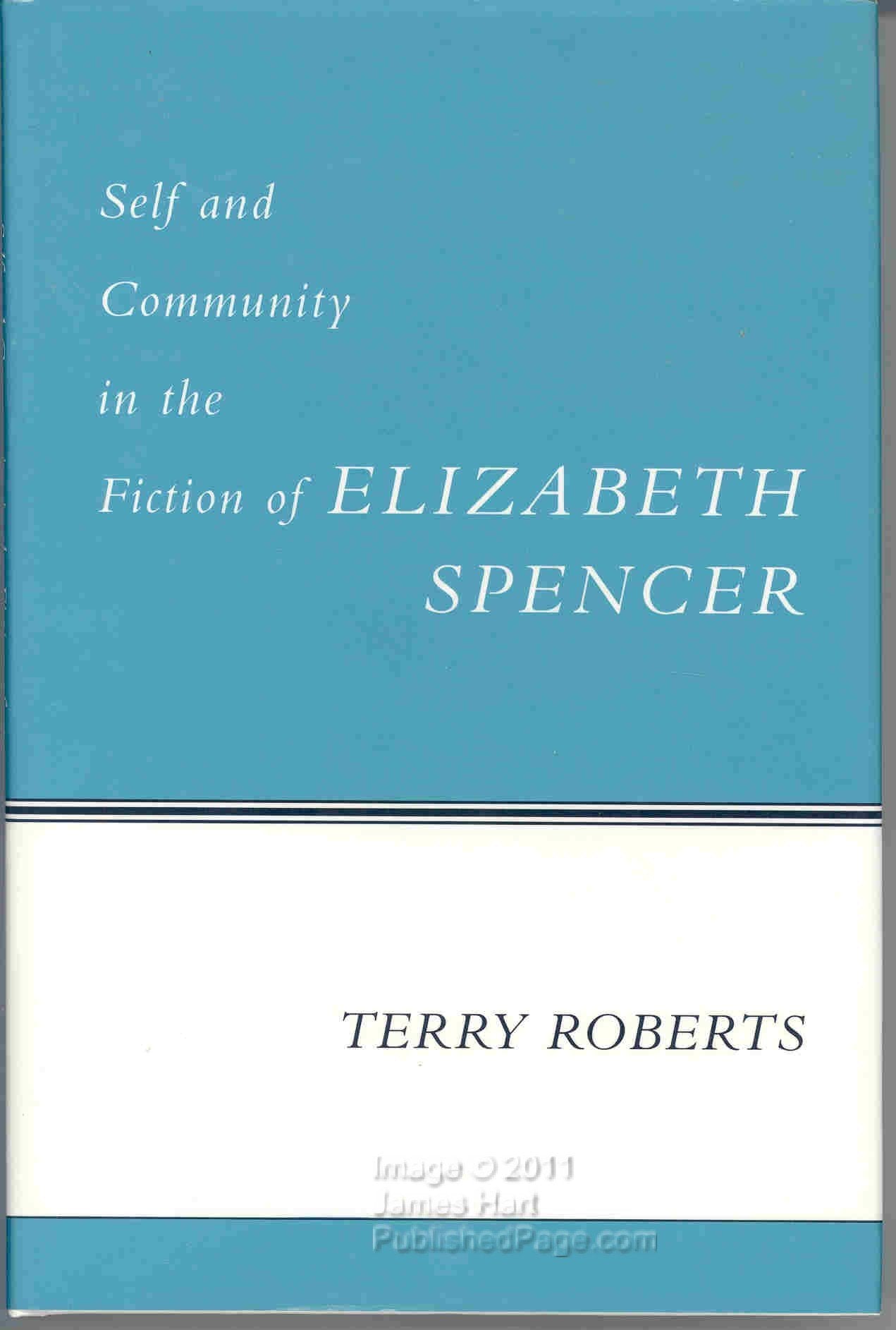 Self and Community in the Fiction of Elizabeth Spencer (Southern Literary Studies) Contemporary literature