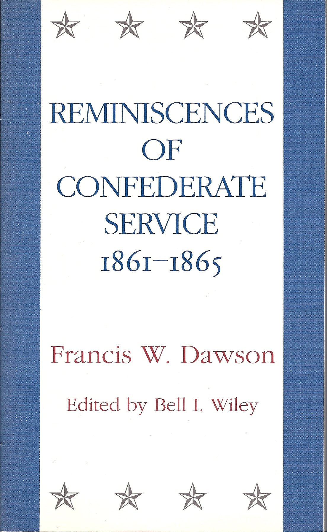 Reminiscences of Confederate Service, 1861-1865 (Library of Southern Civilization) Memories