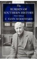 The Burden of Southern History Politics & History