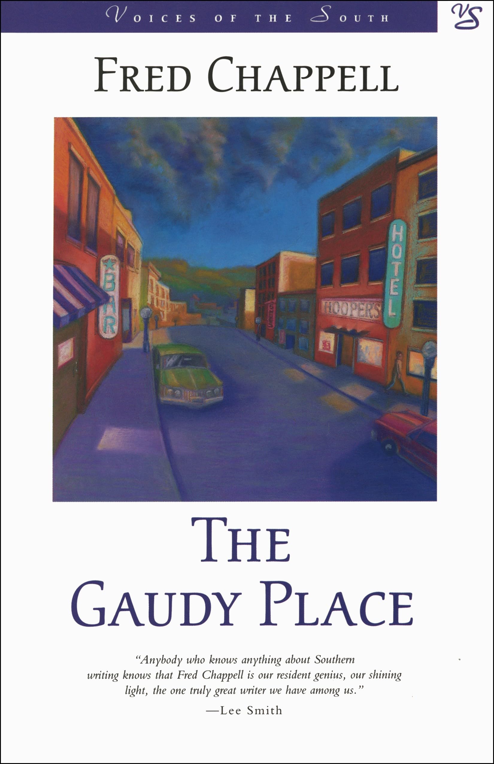 The Gaudy Place: A Novel (Voices of the South) Contemporary literature