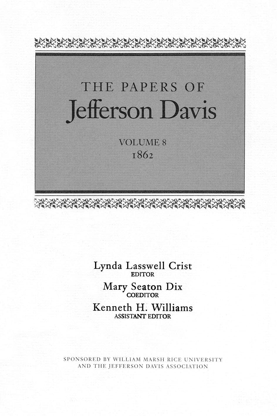 The Papers of Jefferson Davis: 1862 Memories