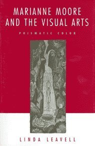 Marianne Moore and the Visual Arts: Prismatic Color: Prismatic Colour Contemporary literature