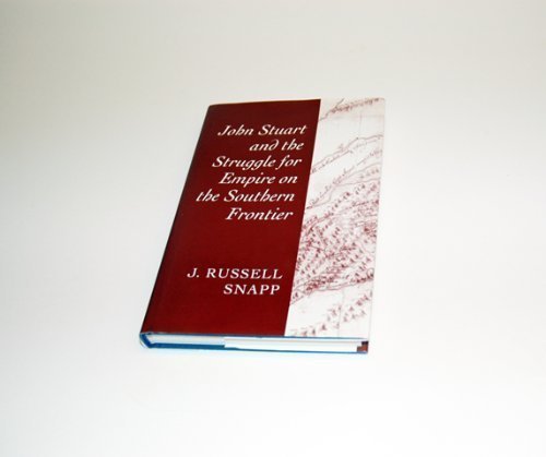 John Stuart and the Struggle for Empire on the Southern Frontier Memories