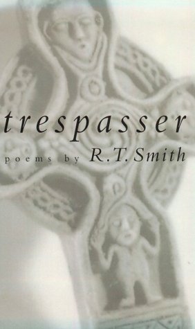 Trespasser: Poems (Studies in Industry and Society; 9) Poetry