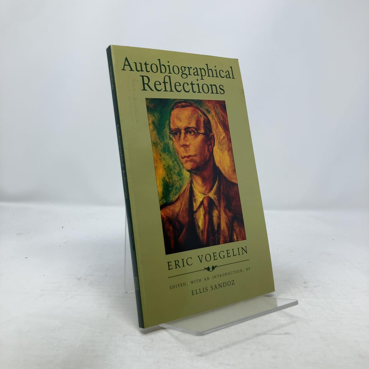 Autobiographical Reflections (Eric Voegelin Institute Series in Political Philosophy) Philosophy