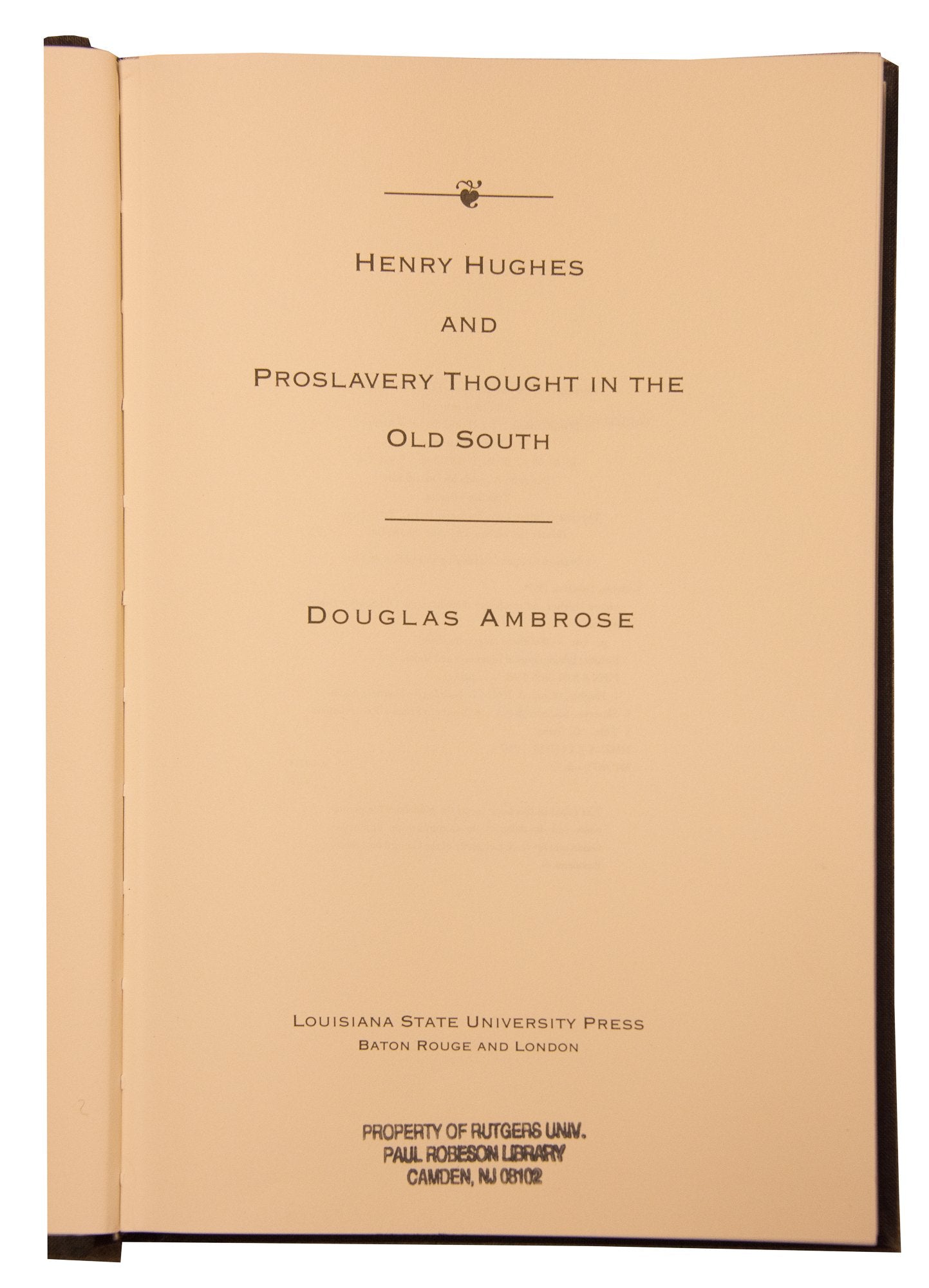Henry Hughes and Proslavery Thought in the Old South (Southern Biography Series) Books