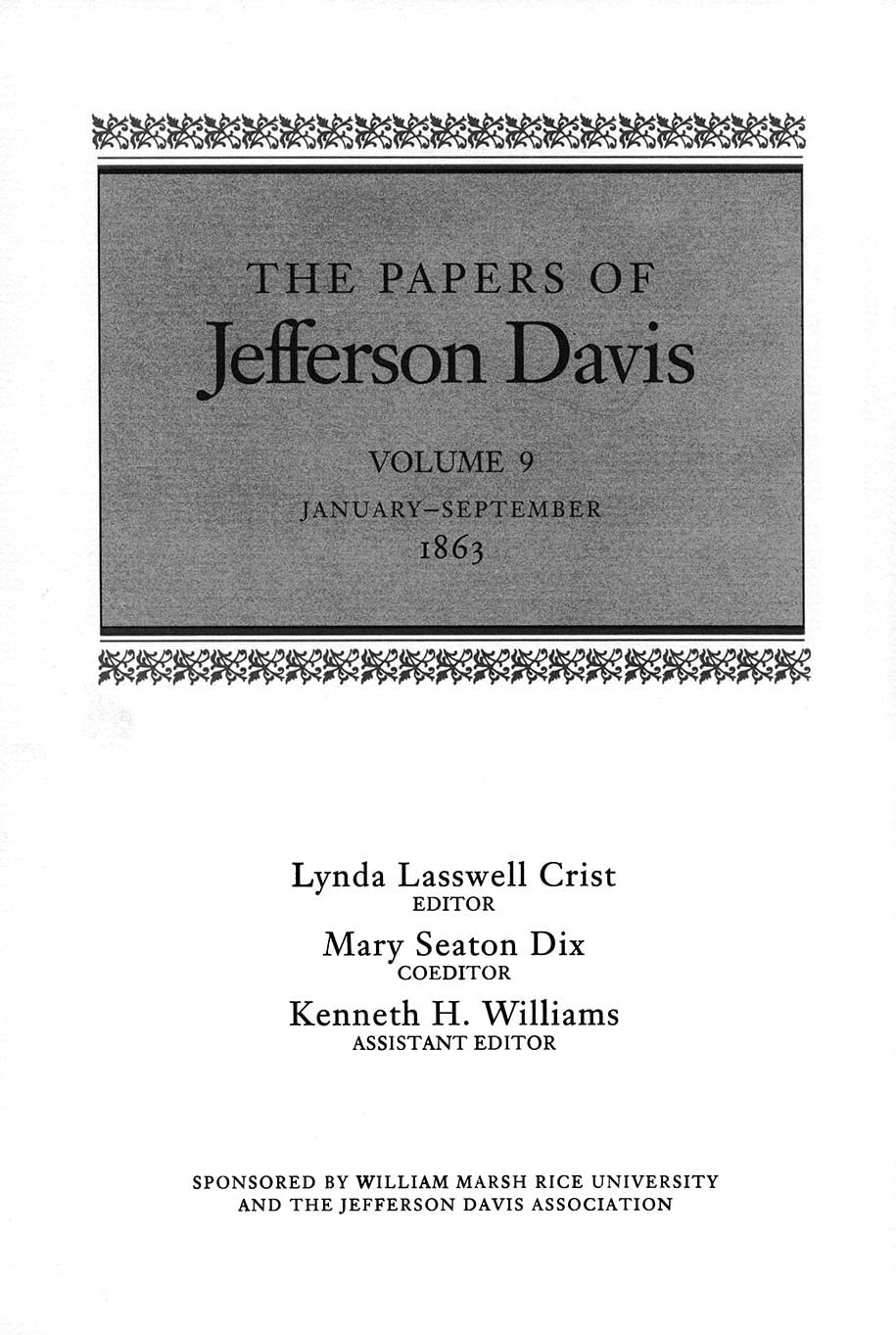 The Papers of Jefferson Davis: January-Septembeer 1863 (9) Memories