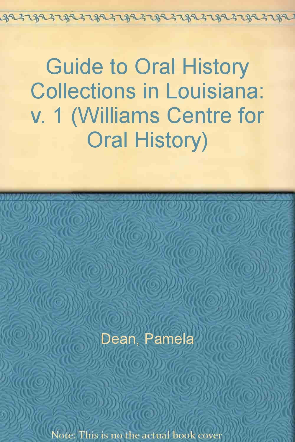 Guide to Oral History Collections in Louisiana (Williams Center for Oral History Series, 1, Band 1) Reference Books