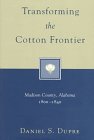 Transforming the Cotton Frontier: Madison County, Alabama 1800-1840 (Cambridge Companions to Literature) Business, Finance & Career