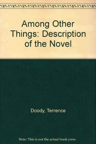 Among Other Things: A Description of the Novel Contemporary literature