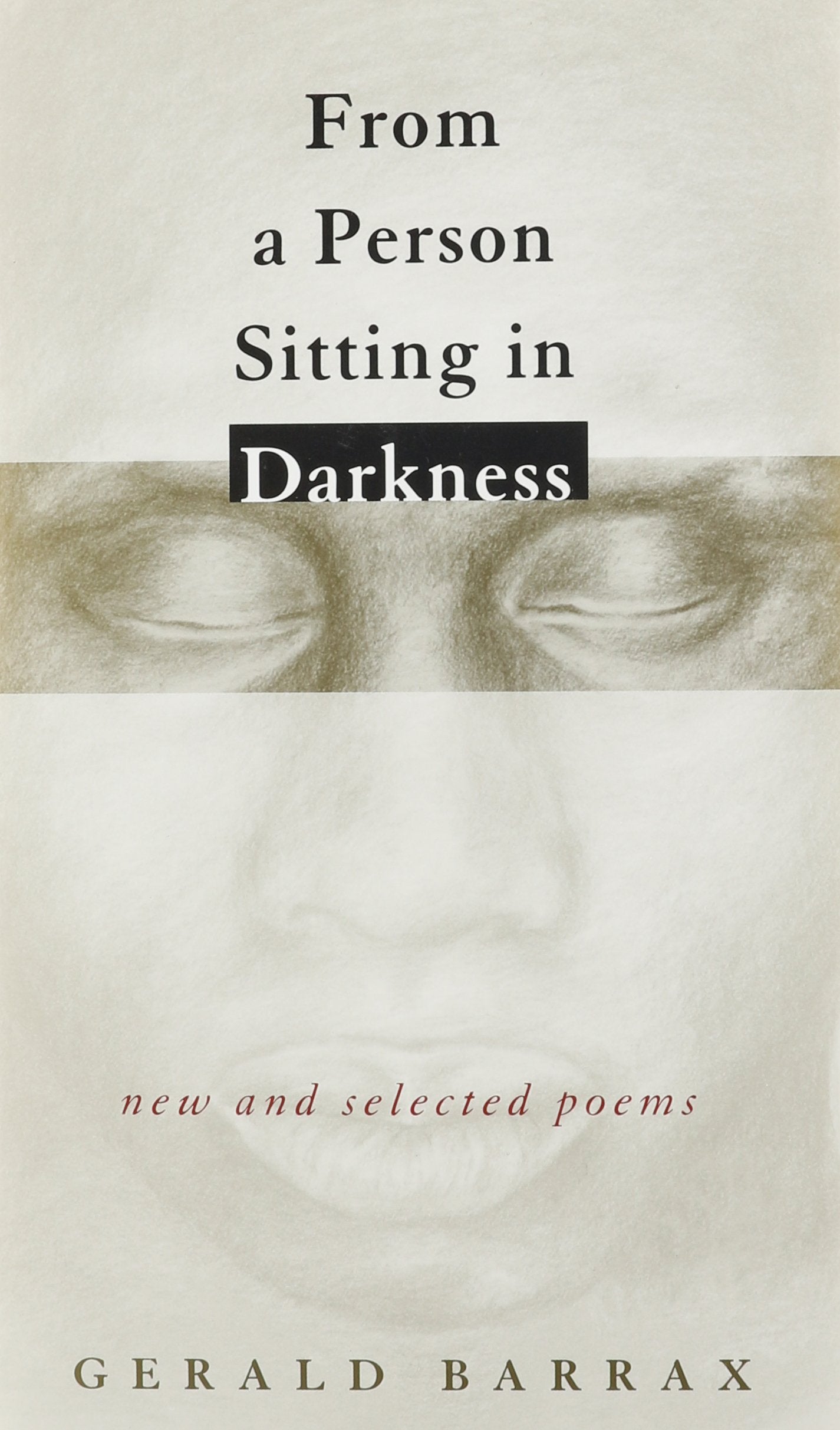 From a Person Sitting in Darkness: New and Selected Poems (Southern Messenger Poets) Social Sciences