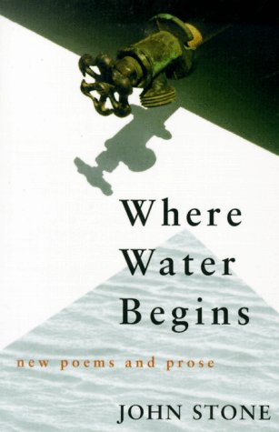 Where Water Begins: New Poems and Prose (Poetry) Poetry