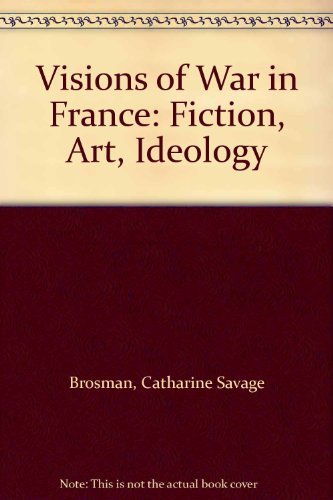 Visions of War in France: Fiction, Art, Ideology Contemporary literature