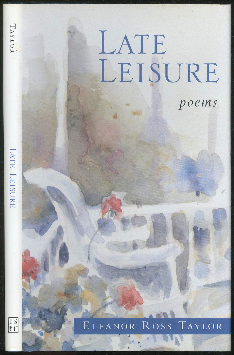 Late Leisure: Poems (Southern Messenger Poets) Poetry
