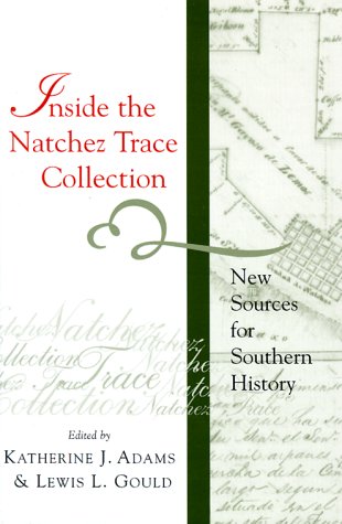 Inside the Natchez Trace Collection: New Sources for Southern History Reference Books