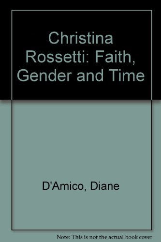 Christina Rossetti: Faith, Gender and Time Poetry