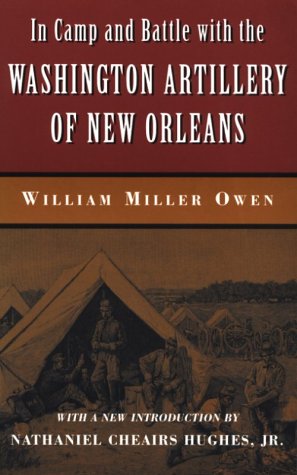 In Camp and Battle with the Washington Artillery of New Orleans Social Sciences