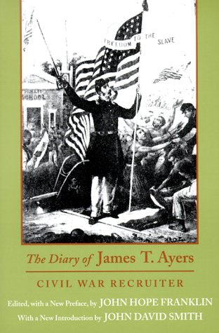 The Diary of James T. Ayers: Civil War Recruiter Social Sciences