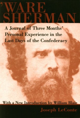 'ware Sherman: A Journal of Three Months' Personal Experience in the Last Days of the Confederacy Social Sciences