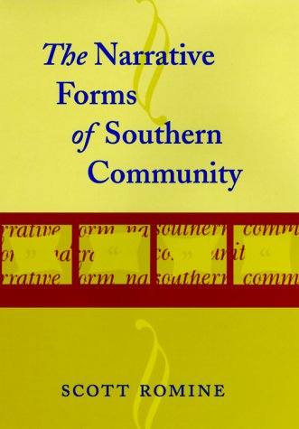 The Narrative Forms of Southern Community (Southern Literary Studies) Contemporary literature