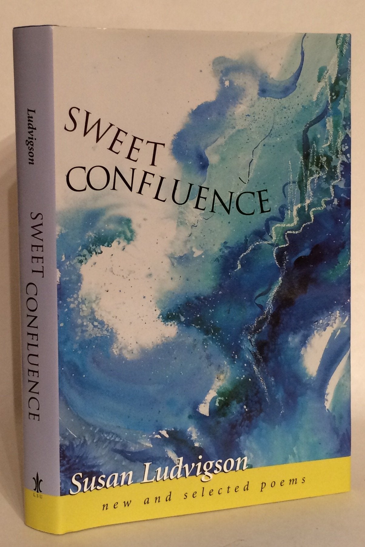 Sweet Confluence: New and Selected Poems Poetry