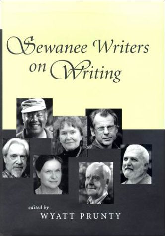 Sewanee Writers on Writing (Southern Literary Studies) Essays & Short Stories