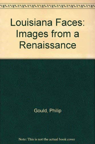 Louisiana Faces: Images from a Renaissance Travel
