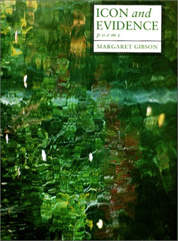 Icon and Evidence: Poems Poetry