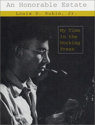 An Honorable Estate: My Time in the Working Press Media & Communication