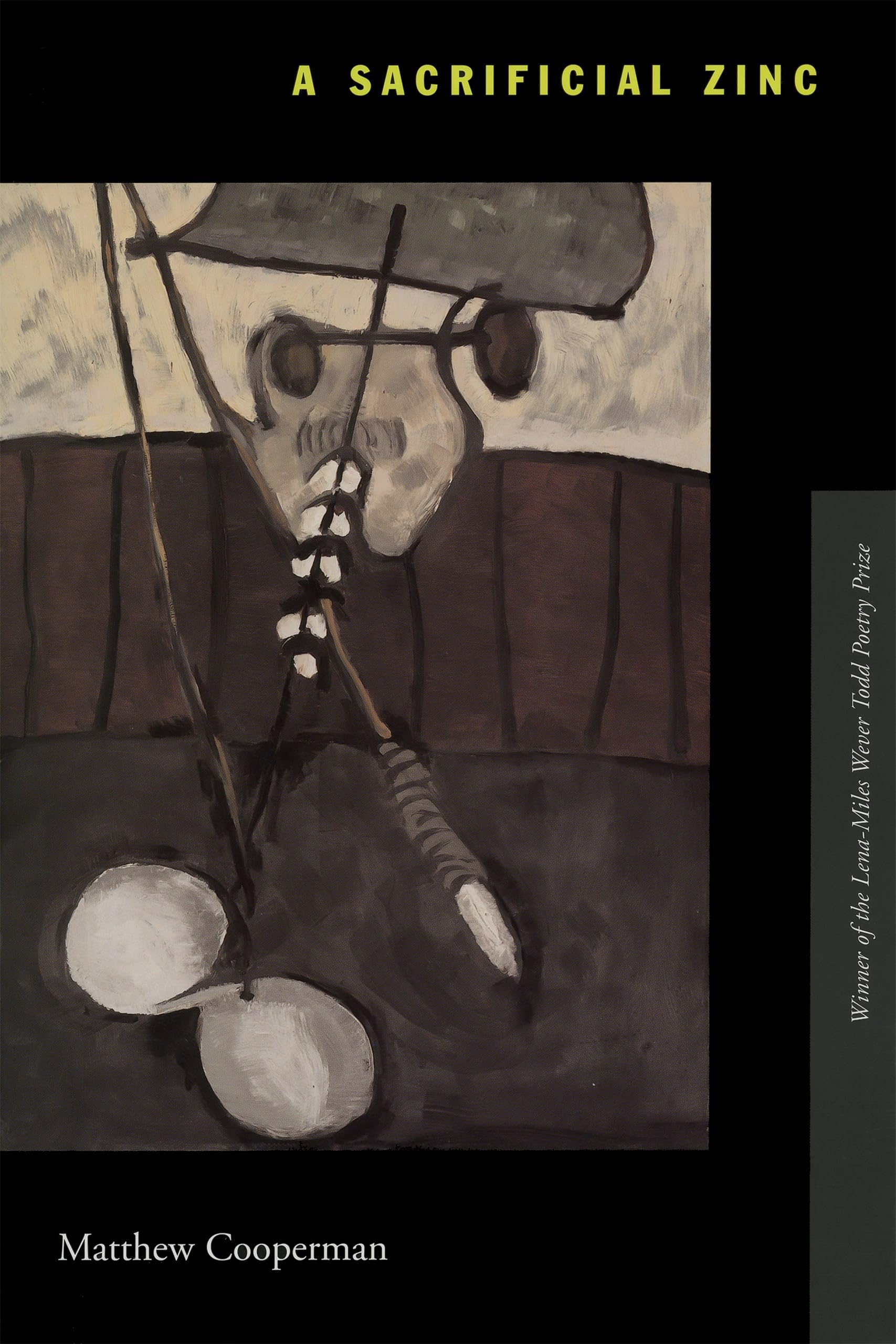A Sacrificial Zinc: Poems (Lena-Miles Wever Todd Poetry Series) Poetry