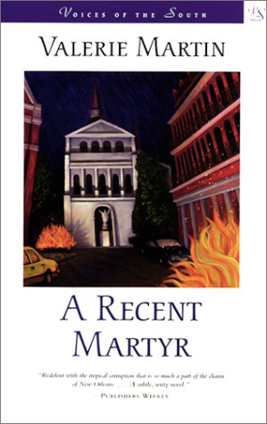 A Recent Martyr (Voices of the South) Contemporary literature